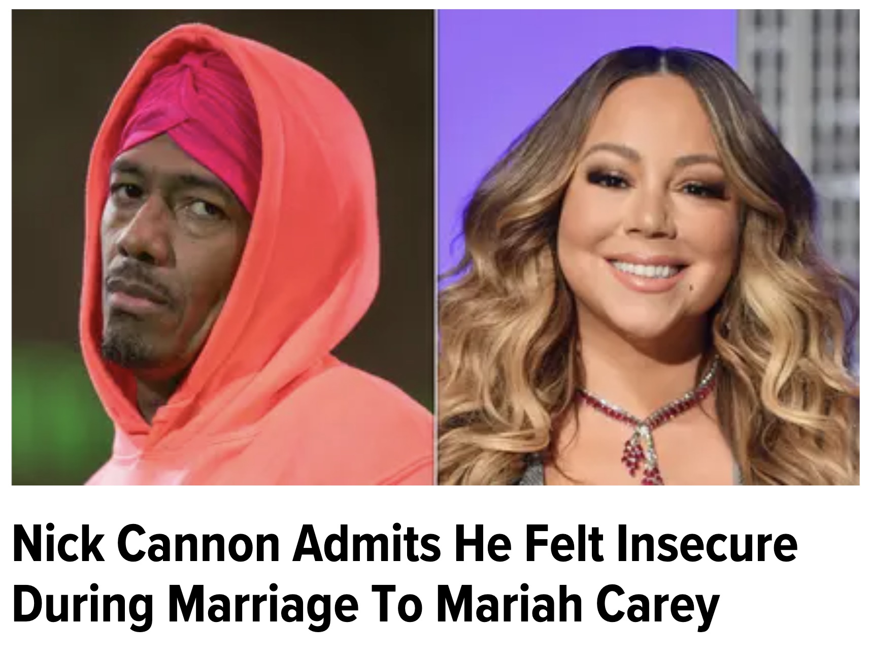 race is mariah carey - Nick Cannon Admits He Felt Insecure During Marriage To Mariah Carey